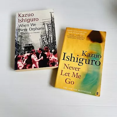 Kazuo Ishiguro X 2 Books When We Were Orphans Never Let Me Go Paperbacks • $28