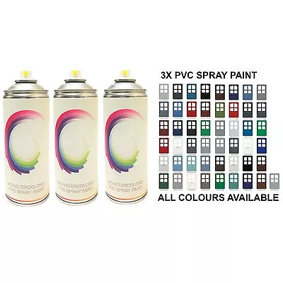 PVC Paint Spray Paint Windows Doors Facia Drain Pipe Plastic 3 X 400ml • £39.99