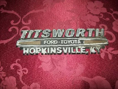 Vintage Titsworth Ford-toyota Hopkinsville Kentucky Ky Car Dealership Emblem • $8