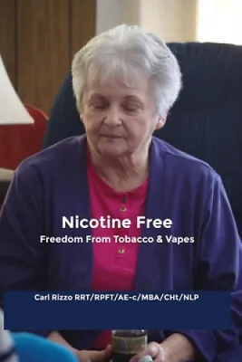 $37.57 • Buy Nicotine Free: Freedom From Tobacco & Vapes By Carl Rizzo