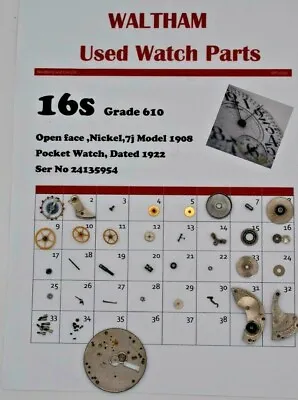 £4.99 • Buy Waltham Used Watch Parts 16 / 16s  Model 1908,Grade 610 Ser No 24135954, WP2/30