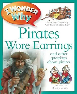 I Wonder Why Pirates Wore Earrings: And Other Questions About Piracy - Jacob... • $9.59
