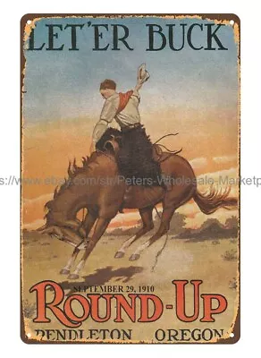 Wall Posters Pendleton Roundup Rodeo 1910 Cowboy Horse Oregon Metal Tin Sign • $18.93