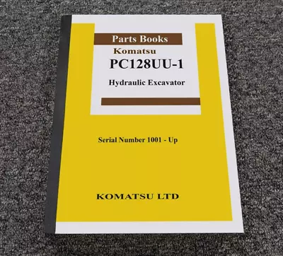 Komatsu Model PC128UU Hydraulic Excavator Parts Catalog Manual Book S/N 1001-Up • $181.92