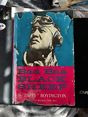 •SIGNED• Baa Baa Black Sheep By Pappy Boyington 1958 17th Printing WWII HC Book • $150