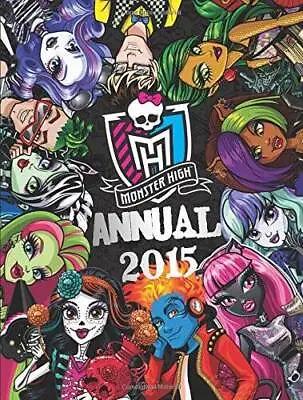 Monster High Annual 2015 - Hardcover - GOOD • $7.33