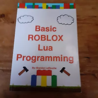 £5.99 • Buy Basic ROBLOX Lua Programming : Black And White Edition, Paperback By LaRouche...