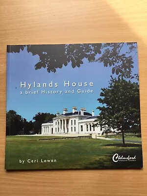 Hylands House (Chelmsford) A Brief History And Guide. • £6.99