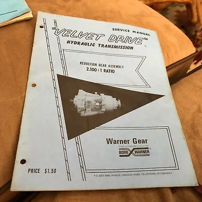 Velvet Marine Reduction 2100 Drive Transmission Borg Warner Service Manual Used • $35.40