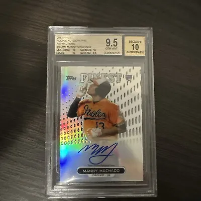 2013 Topps Finest Autograph Rookie Refractor Manny Machado Bgs 9.5 / 10 Orioles • $250