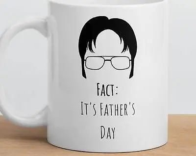 Fact: It's Father's Day Mug Dwight Schrute Mug The Office Mug Tv Show Mug The • $26.99