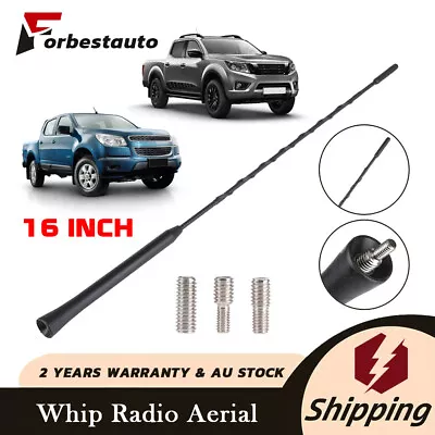 ANTENNA AERIAL WHIP 16 INCH AM/FM FOR HOLDEN COLORADO Nissan Navara 2005-2012 • $20.43