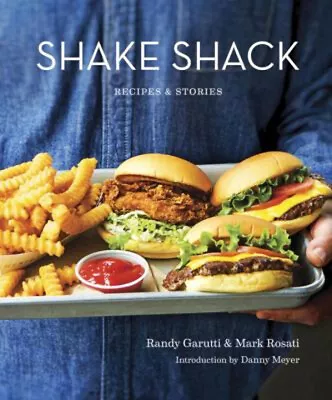 Shake Shack : Recipes And Stories: A Cookbook Hardcover • $6.63