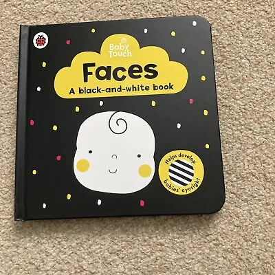 Baby Touch: Faces: A Black-and White-book By Ladybird (Board Book 2019) • £2