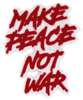 $7.99 • Buy Chenille Patch: Make Peace Not War