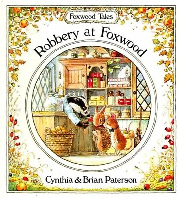 $7.36 • Buy Robbery At Foxwood (Foxwood Tales) By Paterson, Brian Hardback Book The Fast
