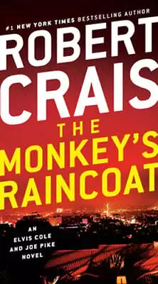 The Monkey's Raincoat: An Elvis Cole And Joe Pike Novel By Robert Crais: Used • $8.22