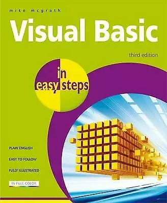 Mcgrath Mike : Visual Basic In Easy Steps 3rd Edition FREE Shipping Save £s • $2.93