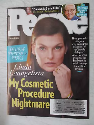 People Magazine February 28 2022 Linda Evangelista Cosmetic Surgery Nightmare • £9.46