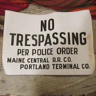 Vintage Old Canvas Sign-No Trespassing Maine Central R.R.co Portland Terminal Co • $25.20