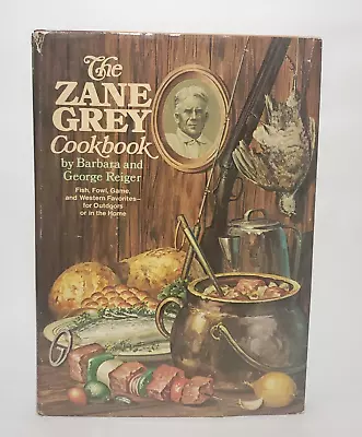 The Zane Grey Cookbook  Barbara Reiger HC$DJ First Edition First Printing • $28