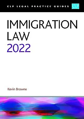 Immigration Law (CLP) Browne Kevin Used; Good Book • £3.39