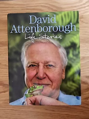  DAVID ATTENBOROUGH SIGNED Life Stories 1st Edition  • £45