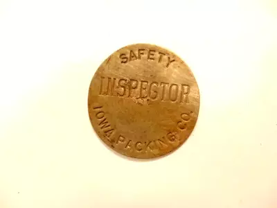 Vintage Brass  Safety Inspector Iowa Packaging Co.  Round Metal Badge /pin • $9.50