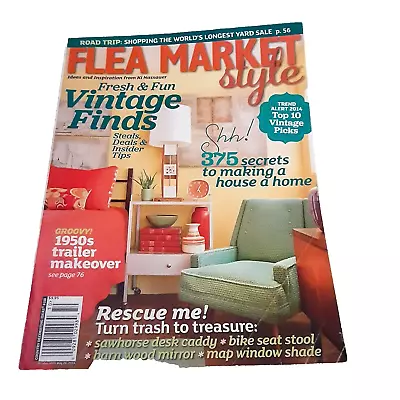 Flea Market Style Magazine Spring 2014 Vintage Finds Trash To Treasure • $8.40