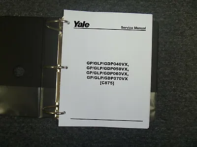 Yale GLP050VX GDP050VX GP060VX GLP060VX Forklift Shop Service Repair Manual C875 • $209.30