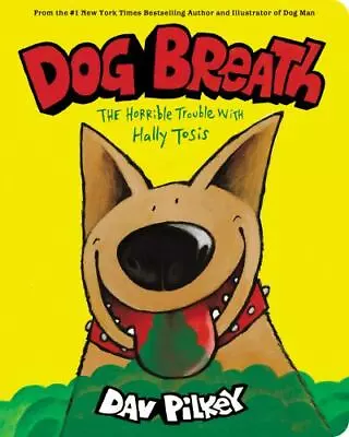Dog Breath: A Board Book: The Horrible Trouble With Hally Tosis • $5.85