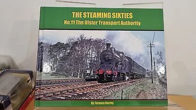 The Steaming Sixties: The Ulster Transport Authority • £7.50