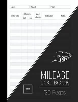 Mileage Log Book: Car Tracker For Business Auto Driving Record Books For Taxes V • $10.83