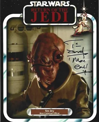 Tim Dry In Person Signed 10  X 8  Photo - 'J'Quille - Star Wars - G204 • £15