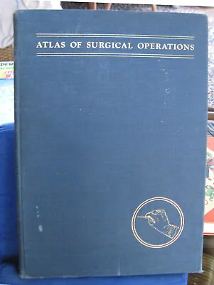 Vintage 1939/1941  6th Printing Atlas Of Surgical Operations By Robert Zollinger • $9.99