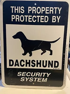 This Property Protected By Dachshund Security System Aluminum Metal Sign • $5.99