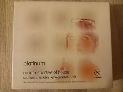 Platinum-an Introspective Of House Seb Fontaine-John Kelly-Graeme Park Triple CD • £2.49