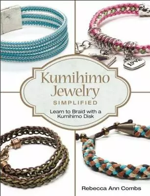 $14.88 • Buy Kumihimo Jewelry Simplified: Learn To Braid With A Kumihimo Disk