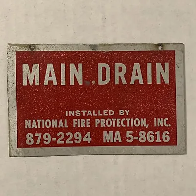 Vintage 1950s Main Drain Metal Sign National Fire Protection Sprinkler System • $29.99