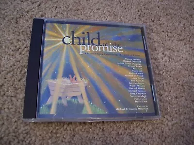 Child Of The Promise CD *RARE* Michael Omartian Amy Grant Danny Gans Vince Gill • $5.99