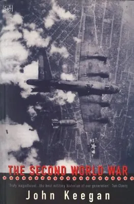 The Second World War By John Keegan. 9780712673488 • £3.48
