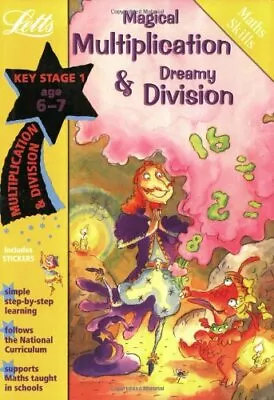 Magical Multiplication And Dreamy Division Age 6-7 (Letts Magica • $7.11