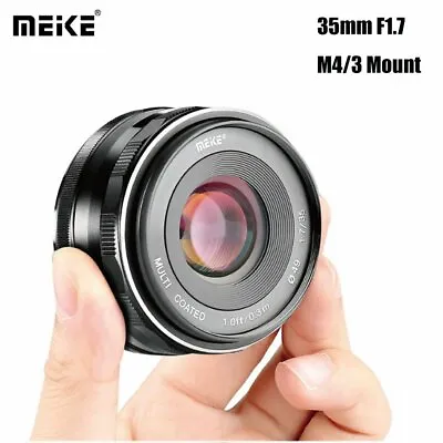 Meike 35mm F1.7 Manual Focus Prime Lens For Micro M4/3 Olympus Panasonic Cameras • $118.80