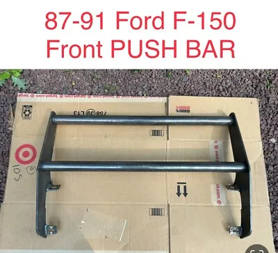 Vintage 87-91 Ford F150 Pickup Truck Bronco - PUSH BAR Front Bumper Grill Guard • $415