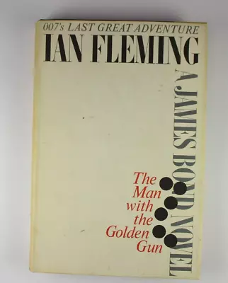 The Man With The Golden Gun James Bond 007 Ian Fleming 1965 Book Club Edition • $9.67