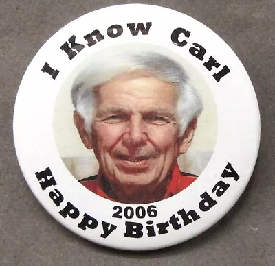 2006 Miss Budweiser I KNOW CARL HAPPY BIRTHDAY 3  Pinback Button Hydroplane C3 • $24.99