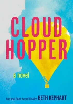 Cloud Hopper By Beth Kephart: New • $20.19