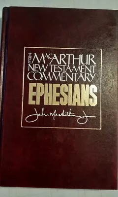 MacArthur New Testament Commentary Ser.: Ephesians By John MacArthur (1986... • $12