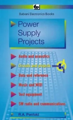 Power Supply Projects By Penfold R. A. Paperback Book The Cheap Fast Free Post • £5.49