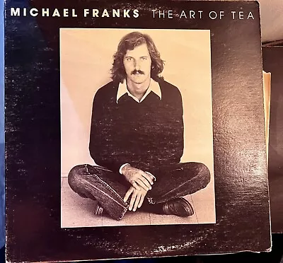 MICHAEL FRANKS - THE ART OF TEA - 1975 Warner Bros. VINYL ORIGINAL MS 2230 VG • $6.25